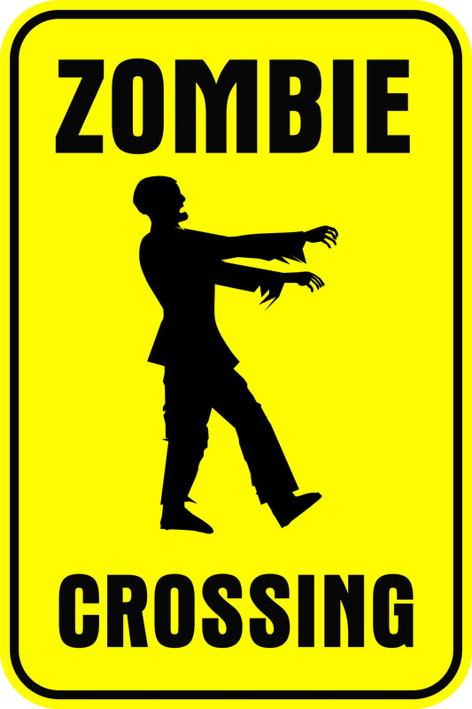 ZOMBIE CROSSING - Sign