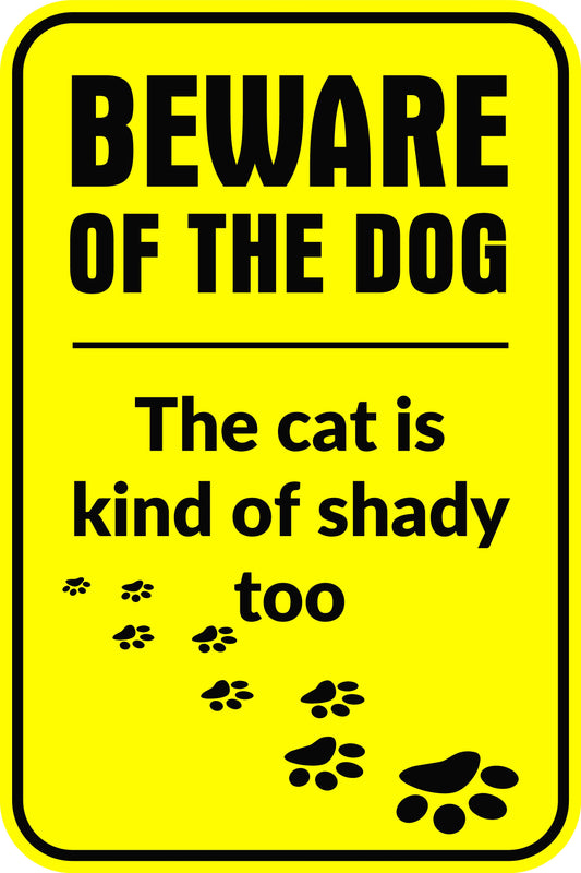 BEWARE OF THE DOG - SIGN